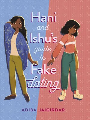cover image of Hani and Ishu's Guide to Fake Dating
